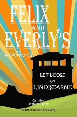 Felix and Everly's Mini Adventures 1