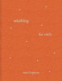 bokomslag Whistling for Owls