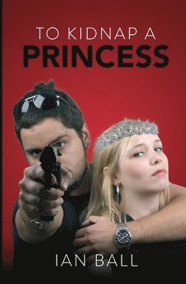 bokomslag To Kidnap a Princess