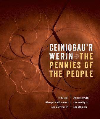 Ceiniogau'r Werin / The Pennies of the People, Inbunden