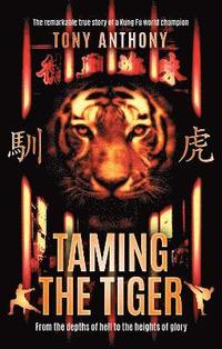 bokomslag Taming the Tiger