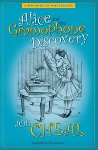 bokomslag Alice and the Gramophone Discovery