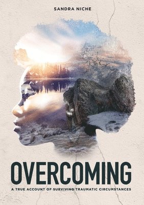 Sandra Niche - OVERCOMING, Häftad