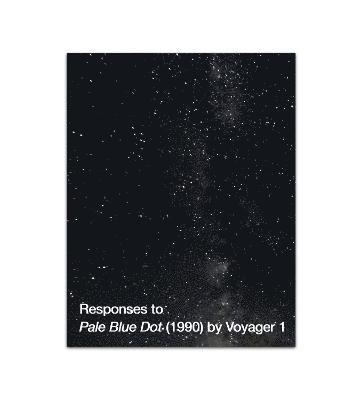 Richard Porter - Responses to Pale Blue Dot (1990) by Voyager 1, Häftad