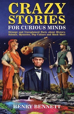 Crazy Stories for Curious Minds 1