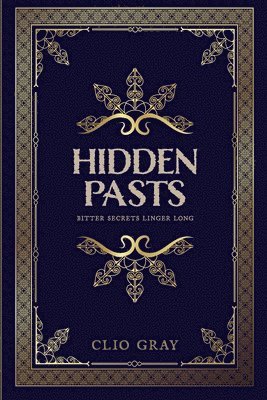 Clio Gray - Hidden Pasts, Häftad