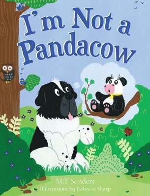 Mt Sanders - I'm Not a Pandacow, Inbunden