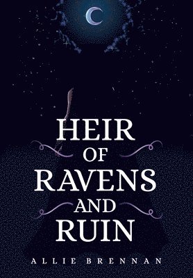 Heir of Ravens and Ruin 1