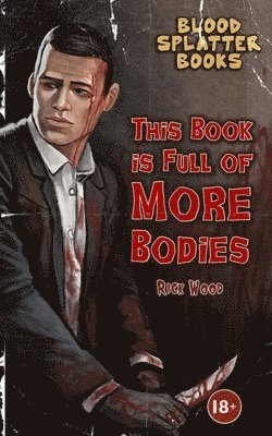 This Book is Full of More Bodies