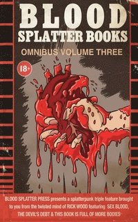 bokomslag Blood Splatter Books Omnibus Volume 3