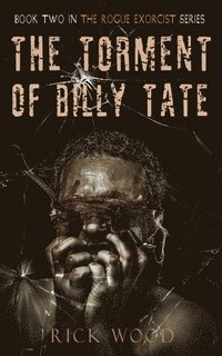 bokomslag The Torment of Billy Tate