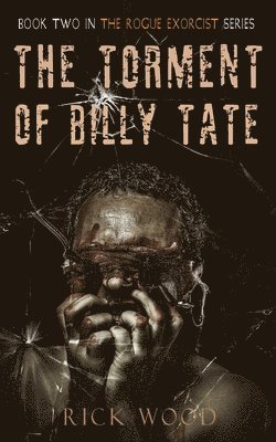 The Torment of Billy Tate 1