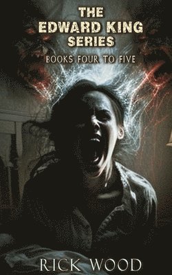 Edward King Series Books 4-5
