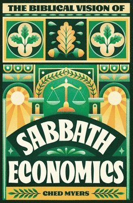 The Biblical Vision of Sabbath Economics 1