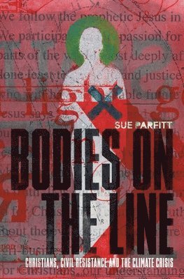 Sue Parfitt - Bodies on the Line, Häftad