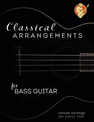 bokomslag Classical Arrangements for Bass Guitar