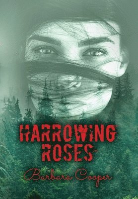 Harrowing Roses 1