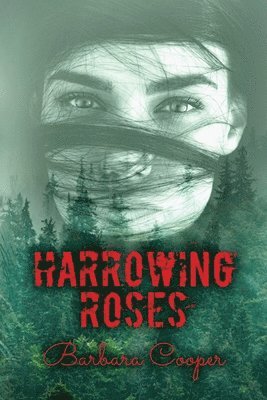 bokomslag Harrowing Roses