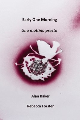 Alan Baker, Rebecca Forster - Early One Morning, Häftad