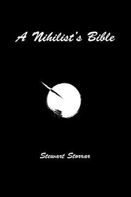 bokomslag Gothic Poetry Nihilist's Bible A Poetry Anthology of Dark Poems by Stewart Storrar