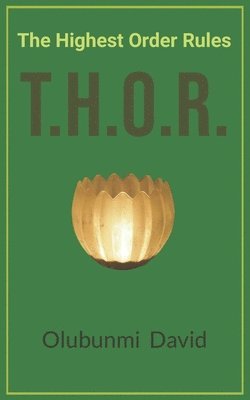 T.H.O.R.: The Highest Order Rules 1