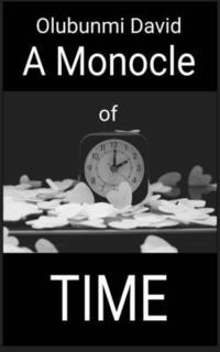 bokomslag A Monocle of Time