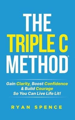 The Triple C Method(R) 1