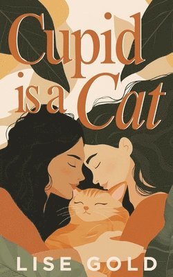 Lise Gold - Cupid is a Cat, Häftad