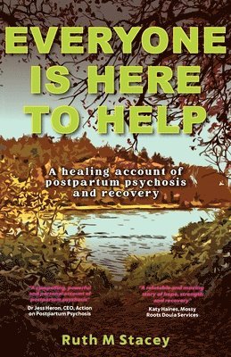 Ruth M Stacey, Ruth M. Stacey - Everyone is Here to Help, Häftad