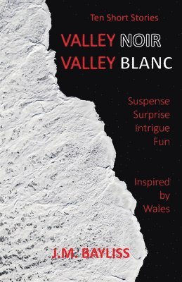 Valley Noir Valley Blanc 1