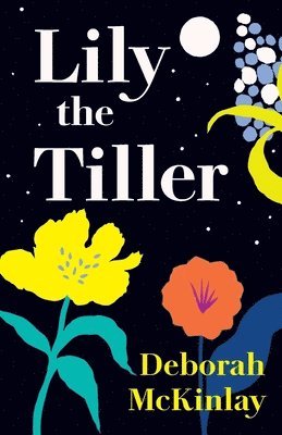 Lily the Tiller 1