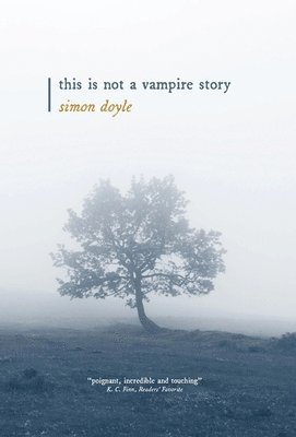Simon Doyle - This is Not a Vampire Story, Inbunden