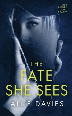 The Fate She Sees 1