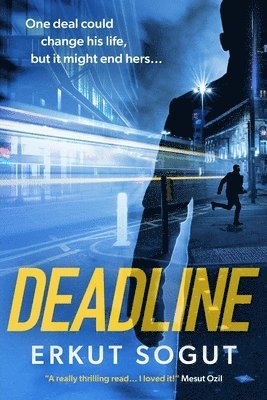 bokomslag Deadline: a riveting, unputdownable debut crime thriller from an exciting new voice in thriller fiction.