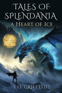bokomslag Tales of Splendania: A Heart of Ice