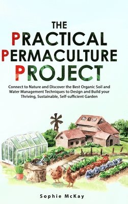 The Practical Permaculture Project 1