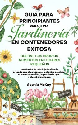 Guía para principiantes sobre jardinería en contenedores 1