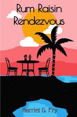 Harriet G. Fry, Harriet G Fry - Rum Raisin Rendezvous, Häftad