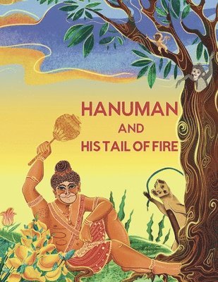 Hanuman and his tail of fire 1