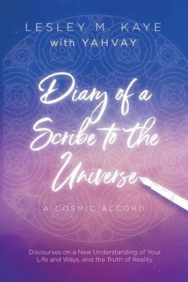 Diary of a Scribe to the Universe 1