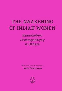 bokomslag The Awakening of Indian Women