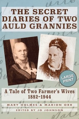 Mary Holmes, Marion Orr, Jo Johnson - Secret Diaries of Two Auld Grannies, Häftad