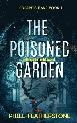 Phill Featherstone - Poisoned Garden, Häftad