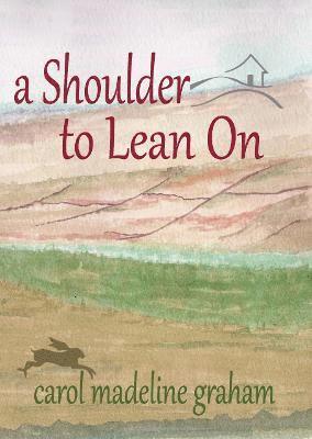Shoulder to Lean On