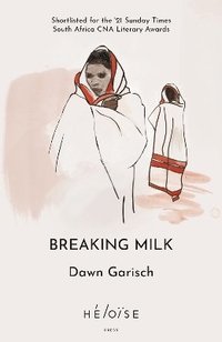 bokomslag Breaking Milk