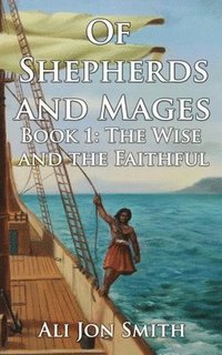 bokomslag Of Shepherds and Mages Book 1