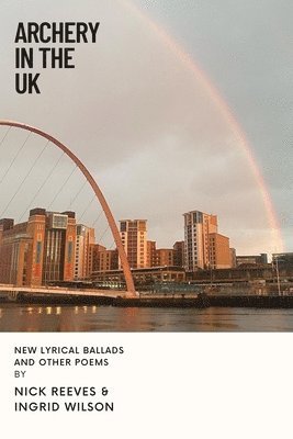 Nick Reeves, Ingrid Wilson - Archery In The UK, Häftad