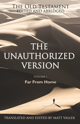 bokomslag Old Testament edited and abridged - The Unauthorized Version