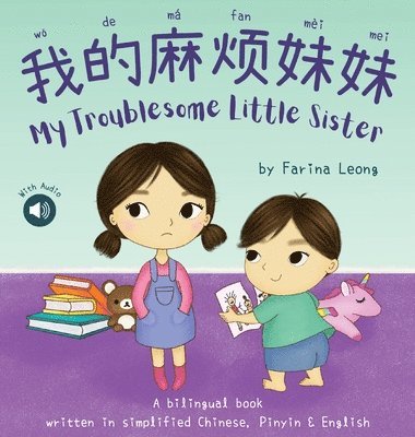 Farina Leong - My Troublesome Little Sister, Inbunden