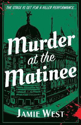 Murder at the Matinee 1